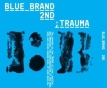 Blue　Brand　2集　Part　2　－　Trauma