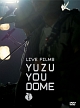 LIVE　FILMS　YUZU　YOU　DOME　DAY1　〜二人で、どうむありがとう〜