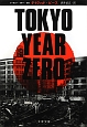TOKYO　YEAR　ZERO
