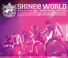 THE　FIRST　JAPAN　ARENA　TOUR　“SHINee　WORLD　2012”