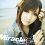 Miracle　Gliders(DVD付)