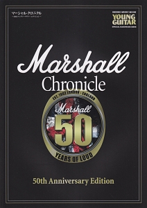 ＭＡＲＳＨＡＬＬ　ＣＨＲＯＮＩＣＬＥ　～５０ｔｈ　Ａｎｎｉｖｅｒｓａｒｙ　Ｅｄｉｔｉｏｎ～　ＹＯＵＮＧ　ＧＵＩＴＡＲ　ＰＲＥＳＥＮＴＳ