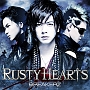 RUSTY　HEARTS（A）(DVD付)