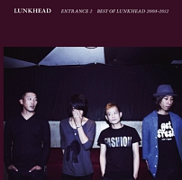 ＥＮＴＲＡＮＣＥ２　～ＢＥＳＴ　ＯＦ　ＬＵＮＫＨＥＡＤ　２００８－２０１２～（通常盤）