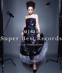 MISIA『Super Best Records -15th Celebration-』