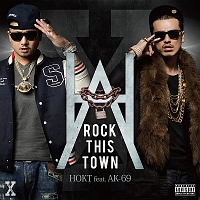 ROCK THIS TOWN feat.AK-69