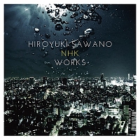 澤野弘之　ＮＨＫ　ＷＯＲＫＳ