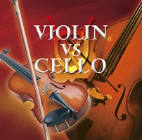 ヴァイオリン名曲　ＶＳ　チェロ名曲