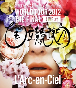 ２０ｔｈ　Ｌ’Ａｎｎｉｖｅｒｓａｒｙ　ＷＯＲＬＤ　ＴＯＵＲ　２０１２　ＴＨＥ　ＦＩＮＡＬ　ＬＩＶＥ　ａｔ　国立競技場