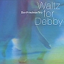 Waltz　For　Debby