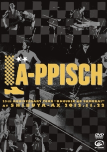 LA－PPISCH　25th　Anniversary　Tour　〜六人の侍〜　at　SHIBUYA－AX　2012．11．22