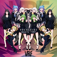 ＶＯＣＡＬＯＩＤ３　ｍｅｅｔｓ　ＴＲＦ