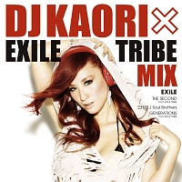 ＤＪ　ＫＡＯＲＩ　×　ＥＸＩＬＥ　ＴＲＩＢＥ　ＭＩＸ