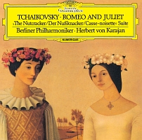 チャイコフスキー：幻想序曲≪ロメオとジュリエット≫、組曲≪くるみ割り人形≫