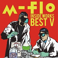 m-flo inside -WORKS BEST 5-