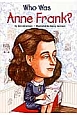 Who　was　Anne　Frank？