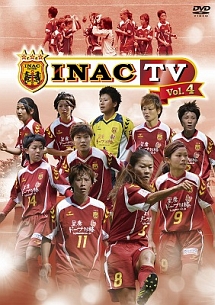 ＩＮＡＣ　ＴＶ　Ｖｏｌ．４