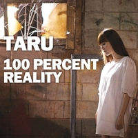 Ｔａｒｕ　２集　－　１００　Ｐｅｒｃｅｎｔ　Ｒｅａｌｉｔｙ