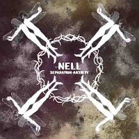 Ｎｅｌｌ　４集　－　Ｓｅｐａｒａｔｉｏｎ　Ａｎｘｉｅｔｙ