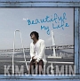 キム・ジョンミン　－　Beautiful　My　Life