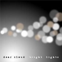 Dear Cloud『Dear Cloud 3集 - Bright Lights』