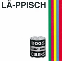 ＤＯＧＳ　ｃａｎ’ｔ　ｓｅｅ　ＣＯＬＯＲＳ　＋５