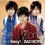 Real　Sexy！／BAD　BOYS（C）(DVD付)