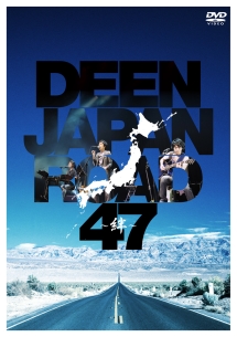 DEEN　JAPAN　ROAD　47　〜絆〜