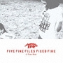 FIVE　FINE　FILES　FIXED　FIRE(DVD付)