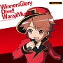 Winners　Glory／Dive！！／ワラジ虫