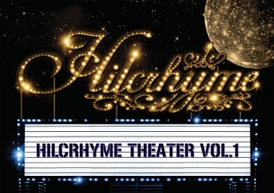 Hilcrhyme　Theater　vol．1