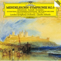 メンデルスゾーン：交響曲第３番≪スコットランド≫、序曲≪真夏の夜の夢≫、序曲≪美しいメルジーネの物語≫