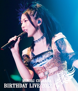 Ｍｉｎｏｒｉ　Ｃｈｉｈａｒａ　Ｂｉｒｔｈｄａｙ　Ｌｉｖｅ　２０１２