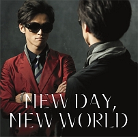 ＮＥＷ　ＤＡＹ，　ＮＥＷ　ＷＯＲＬＤ