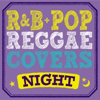 Ｒ＆Ｂ＋ＰＯＰ　ＲＥＧＧＡＥ　ＣＯＶＥＲＳ　ＮＩＧＨＴ