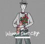 WOMAN　DON’T　CRY(DVD付)