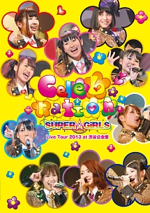 SUPER☆GiRLS　Live　Tour　2013　〜Celebration〜　at　渋谷公会堂