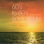 Couleur　Cafe　ole　“60’s　to　80’s　SOUL　RELAX”