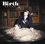 Birth(DVD付)