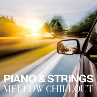 ＰＩＡＮＯ＆ＳＴＲＩＮＧＳ　ＭＥＬＬＯＷ　ＣＨＩＬＬＯＵＴ