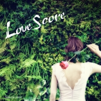 ＬＯＶＥ　ＳＣＯＲＥ