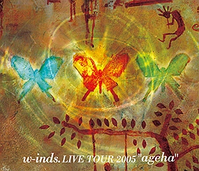 w－inds．　Live　Tour　2005“ageha”