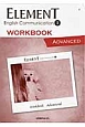 ELEMENT　English　Communication1　WORKBOOK　ADVANCED