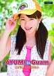 AYUMI　in　GUAM