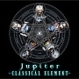 CLASSICAL　ELEMENT〜Deluxe　Edition（A）(DVD付)