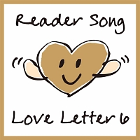 Reader Song  ～Love Letter 6/Cinema2