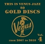ディス・イズ・ヴィーナス・ジャズ〜ヴィーナス・ゴールド・ディスクのすべて〜Vol．4