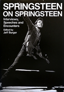 『都会で聖者になるのはたいへんだ ブルース・スプリングスティーンインタビュー集 1973-2012』ジェフ・バーガー