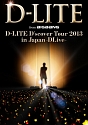 D’scover　Tour　2013　in　Japan　〜DLive〜