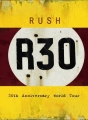 R30　ラッシュ30thアニヴァーサリー・ワールド・ツアー　〜コンプリート・ヴァージョン【日本語字幕付】